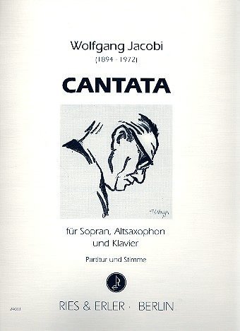 Cantata für Sopran,  Altsaxophon und Klavier  Partitur und Stimmen