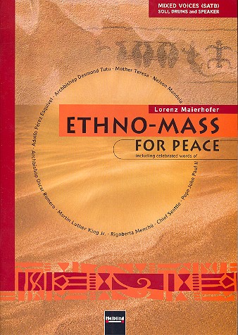 Ethno-Mass for Peace for  mixed chorus, soli, drums and  speaker,  score (Mindestmenge 10 Exp.)