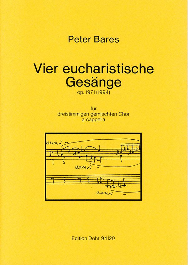 4 eucharistische Gesänge op.1971&nbsp;&nbsp;für gem Chor a cappella&nbsp;&nbsp;Partitur