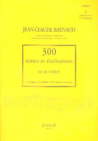 300 textes et réalisations en 16 cahiers  à l'usage des classes d'écriture musicale vol.1  accords de 3 sons et 7e de dominante