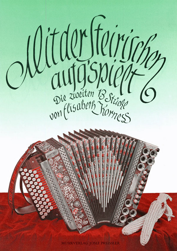 Mit der steirischen aufg'spielt Band 2  für Handharmonika in Griffschrift  