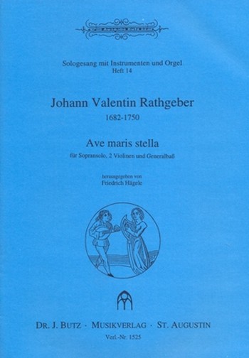 Ave Maris Stella  für Sopran, 2 Violinen und Generalbass  Partitur und Stimmen