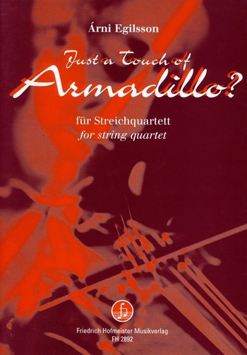 Just a Touch of Armadillo  for string quartett  score and parts