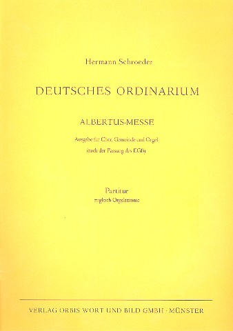 Albertus-Messe für gem Chor,  Gemeinde und Orgel  Partitur (= Orgelstimme)