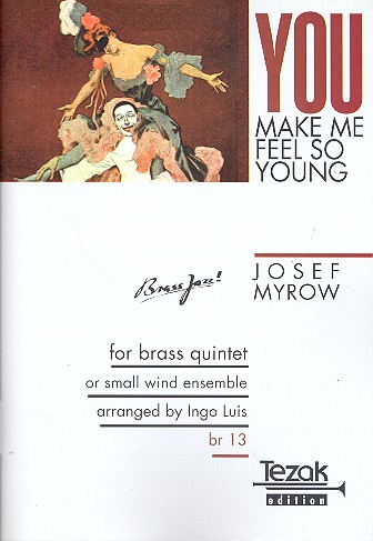 You make me feel so young  für 5 Bläser (variabel besetzbar)  Partitur und Stimmen
