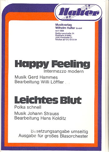 HAPPY FEELING  UND  LEICHTES BLUT&nbsp;&nbsp;FUER BLASORCHESTER&nbsp;&nbsp;