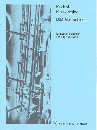 Das alte Schloss  für Sopransaxophon und Orgel (Klavier)  