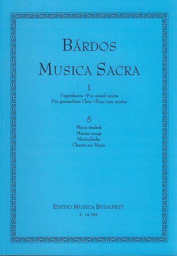 MUSICA SACRA VOL.1 FOR  MIXED CHORUS,  SCORE  5 MARIAN SONGS