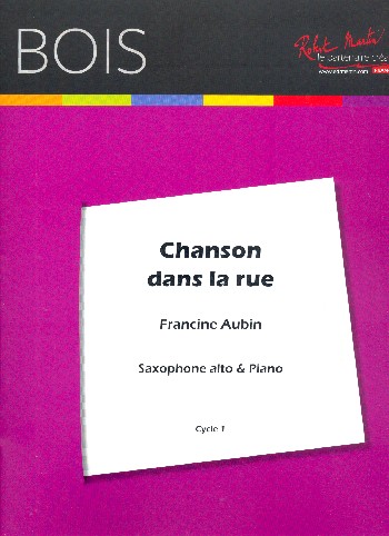 Chanson dans la rue&nbsp;&nbsp;pour saxophone alto et piano&nbsp;&nbsp;
