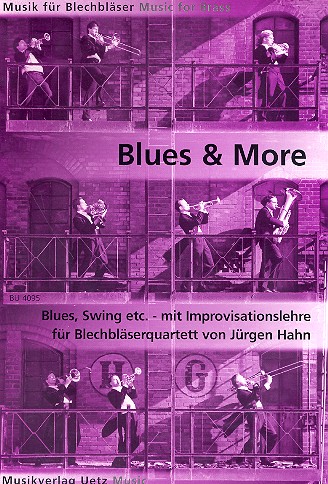Blues and more für&nbsp;&nbsp;Blechbläserquartett&nbsp;&nbsp;Partitur und Stimmen