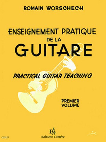 ENSEIGNEMENT PRATIQUE DE&nbsp;&nbsp;LA GUITARE VOL.1&nbsp;&nbsp;PRACTICAL GUITAR TEACHING