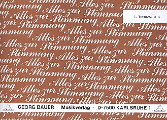 Alles zur Stimmung:  für Blasorchester  Trompete 1