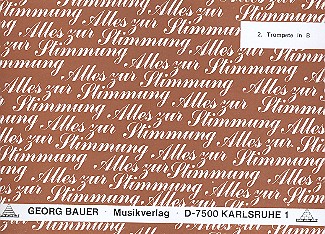 Alles zur Stimmung:  für Blasorchester  Trompete 2
