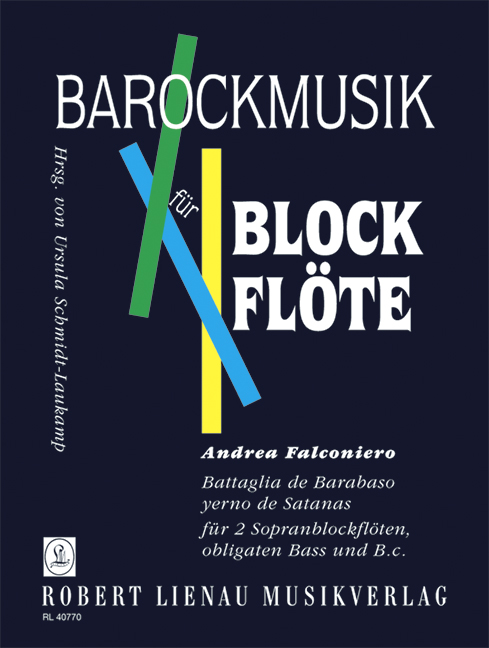 Battaglia de Barabaso  für 2 Sopranblockflöten, obligaten Bass und bc  Partitur und Stimmen