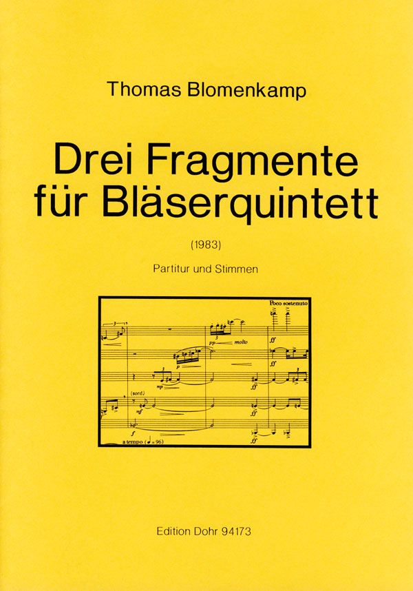 3 Fragmente für Flöte, Oboe,  Klarinette, Horn und Fagott  Partitur und Stimmen
