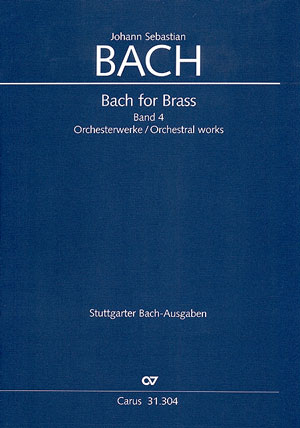 Bach for Brass &nbsp;&nbsp;Band 4: Orchesterwerke&nbsp;&nbsp;Partitur
