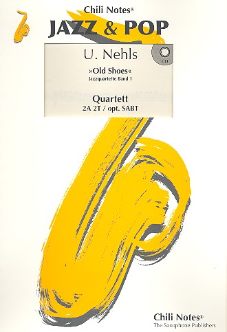 Old Shoes (+CD)&nbsp;&nbsp;for 4 saxophones (AATT)&nbsp;&nbsp;Partitur und Stimmen