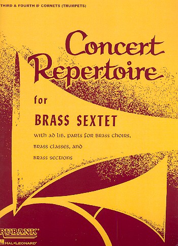 Concert Repertoire for  brass sextet (brass choirs)  Cornet 3 and 4 (trumpet 3 and 4) in B