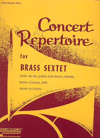 Concert Repertoire for  brass sextet (brass choirs)  Horn 1 in F