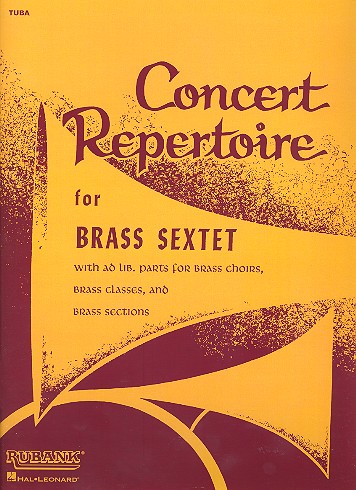 Concert Repertoire for  brass sextet (brass choirs)  Tuba