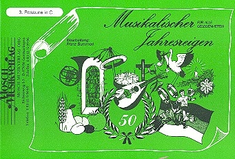 Musikalischer Jahresreigen&nbsp;&nbsp;für Blasorchester&nbsp;&nbsp;Posaune 3 in C