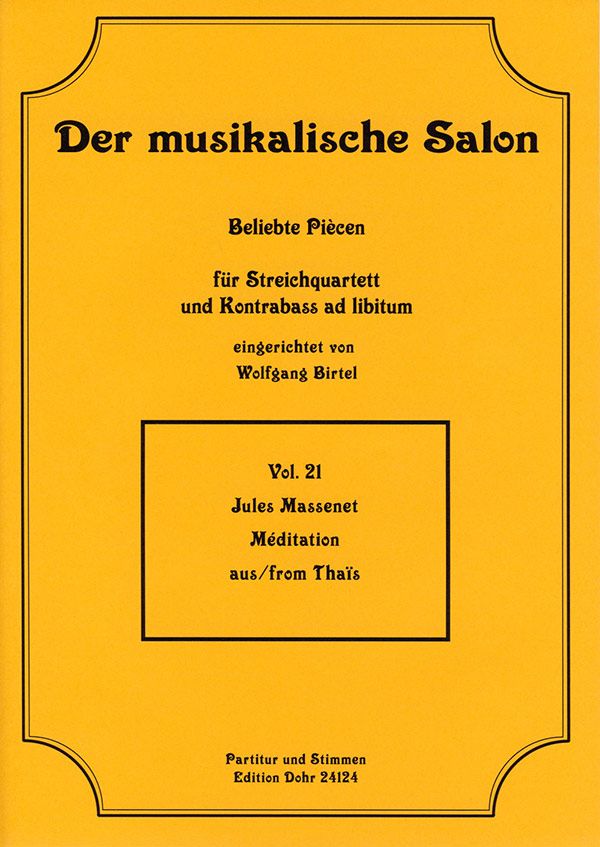 Meditation aus Thais für  Streichquartett und Kontrabass  ad lib.,  Partitur und Stimmen