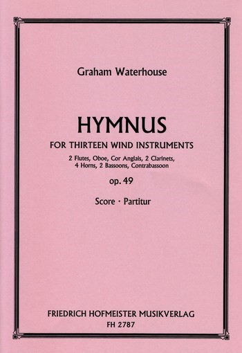 Hymnus op.49 für 2 Flöten, Oboe, Englischhorn,  2 Klarinetten, 4 Hörner, 2 Fagotte und Kontrafagott  Partitur