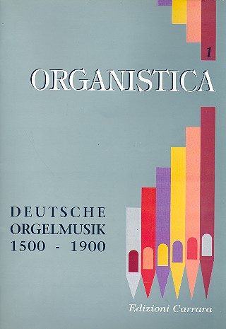 Deutsche Orgelmusik 1500-1900    