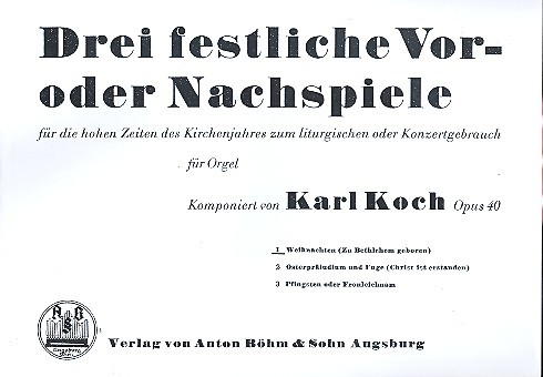 3 festliche Orgelvor- oder -nachspiele op.40,1  für Orgel  