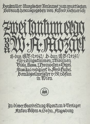 2 Tantum ergo KV142 und KV197  für gem Chor, Streicher, 2 Trompeten und Orgel (Pauke ad libitum)  Klavierauszug