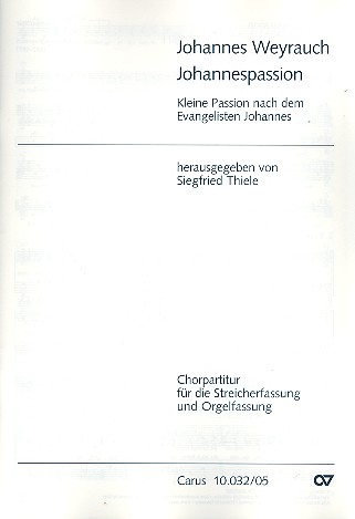 Johannespassion für gem Chor und Orgel&nbsp;&nbsp;Chorpartitur&nbsp;&nbsp;