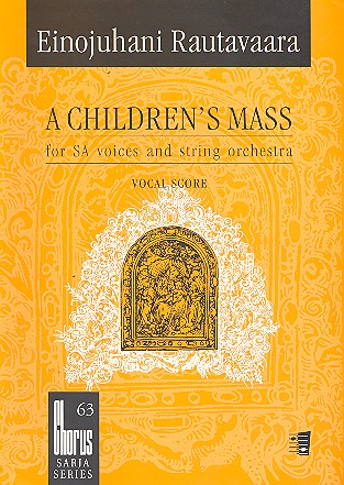 A Children's Mass for  female voices (SA) and string  orchestra,  vocal score