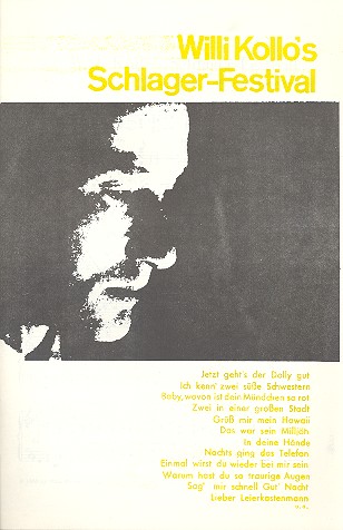 Willi Kollos Schlagerfestival: Medley  für Klavier mit Text  