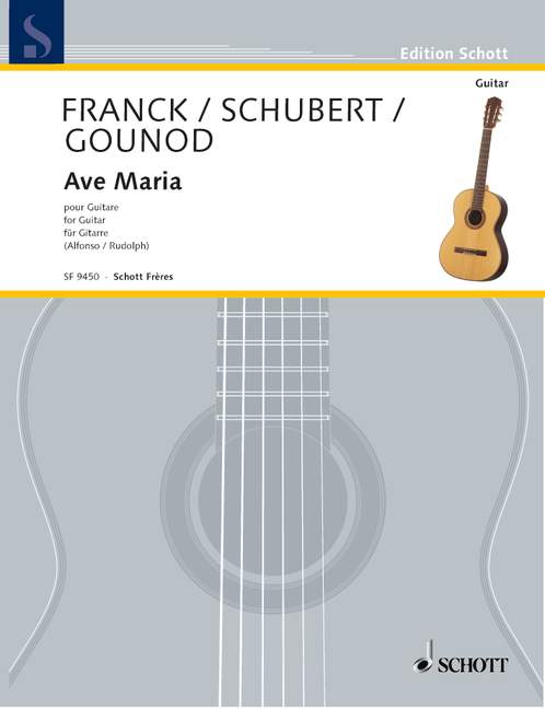 Ave Maria 3 Transkriptionen  für Gitarre  Franck, Schubert, Gounod