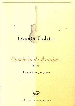Concierto de Aranjuez&nbsp;&nbsp;für Gitarre und Orchester&nbsp;&nbsp;Studienpartitur
