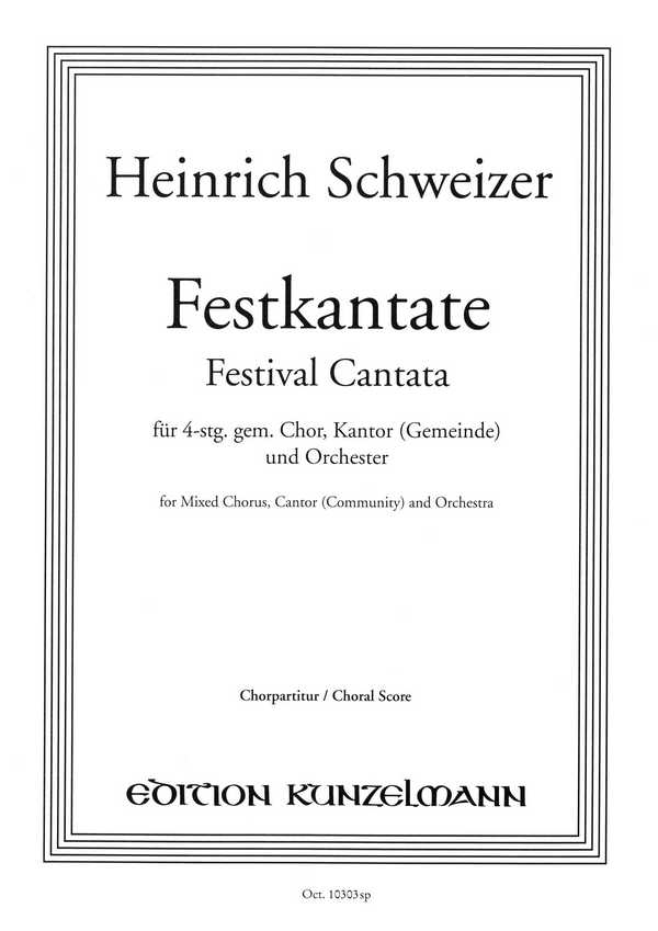 Festkantate&nbsp;&nbsp;für Chor, Kantor (Gemeinde) und Orchester&nbsp;&nbsp;Chorpartitur