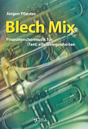 Blech Mix Band 1  für Posaunenchor  Spielpartitur