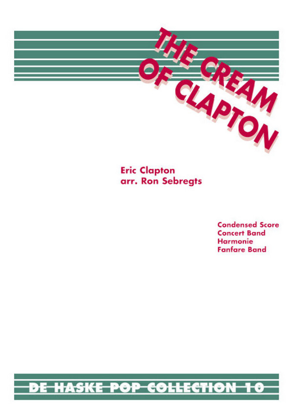 The Cream of Clapton: für Blasorchester.&nbsp;&nbsp;Potpourri&nbsp;&nbsp;