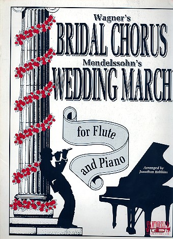 Bridal Chorus and Wedding March&nbsp;&nbsp;for flute and piano&nbsp;&nbsp;
