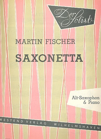 Saxophonetta für Altsaxophon&nbsp;&nbsp;und Klavier&nbsp;&nbsp;