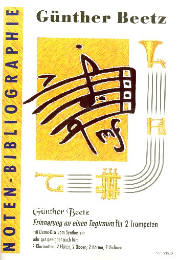 Erinnerung an einen Tagtraum (+CD)  für 2 Trompeten (Klarinetten, Flöten,  Oboen, Hörner, Violinen),  Partitur