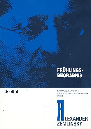 Frühlings-Begräbnis für Sopran,&nbsp;&nbsp;Bariton, gem Chor und Orchester&nbsp;&nbsp;Partitur