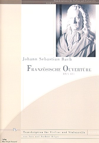 Französische Ouvertüre BWV831  für Violine und Violoncello  Partitur und Stimmen