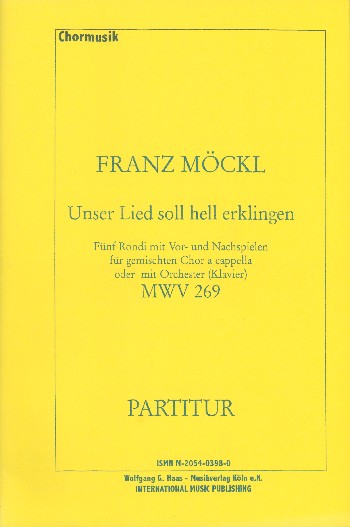 Unser Lied soll hell erklingen MWV269  für gem Chor und Orchester  Partitur