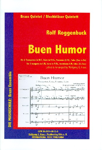 Buen humor&nbsp;&nbsp;für 2 Trompete, Horn, Posaune, Tuba&nbsp;&nbsp;Partitur und Stimmen