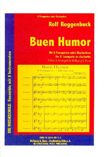 Buen humor&nbsp;&nbsp;für 8 Trompeten oder Klarinetten&nbsp;&nbsp;Partitur und Stimmen