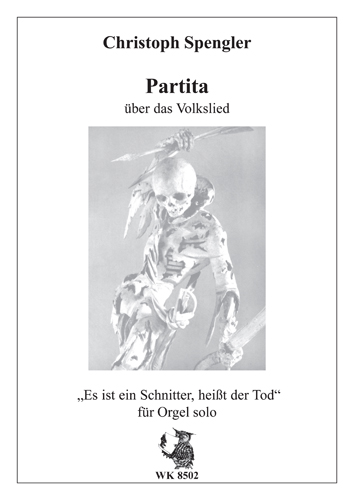 Partita über das Volkslied  Es ist ein Schnitter heisst der Tod  für Orgel