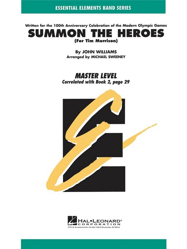 SUMMON THE HEROS FOR CONCERT BAND&nbsp;&nbsp;SWEENEY, MICHAEL, ARR.&nbsp;&nbsp;ESSENTIAL ELEMENTS BAND SERIES (MASTER LEVEL)