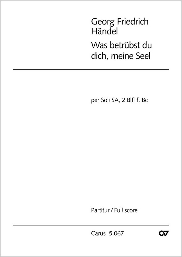 Was betrübst du dich meine Seel&nbsp;&nbsp;für Sopran, Alt, 2 Blockflöten und Orgel&nbsp;&nbsp;Partitur