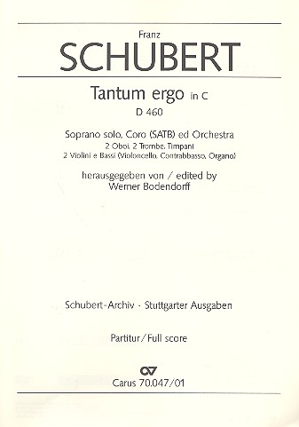 Tantum ergo C-Dur D460 für Sopran,&nbsp;&nbsp;gem Chor und Orchester&nbsp;&nbsp;Partitur